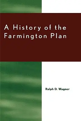 A Farmington-terv története - A History of the Farmington Plan