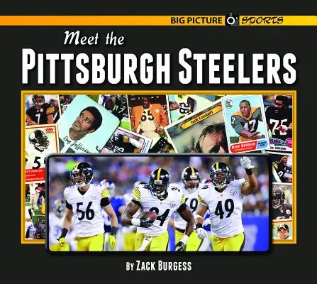 Ismerd meg a Pittsburgh Steelerst - Meet the Pittsburgh Steelers