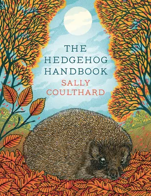 A sündisznó kézikönyve - The Hedgehog Handbook