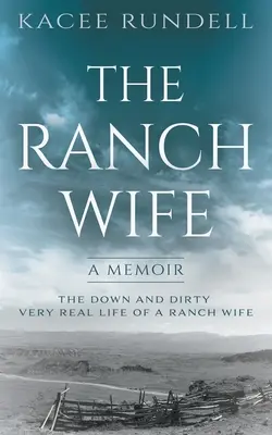 A farm felesége: Emlékiratok - The Ranch Wife: A Memoir