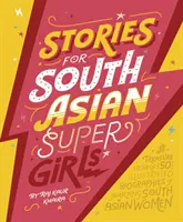 Történetek dél-ázsiai szuperlányoknak - Stories for South Asian Supergirls