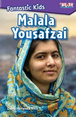 Fantasztikus gyerekek: Malala Yousafzai - Fantastic Kids: Malala Yousafzai