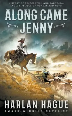 Along Came Jenny: Egy nyugati románc - Along Came Jenny: A Western Romance