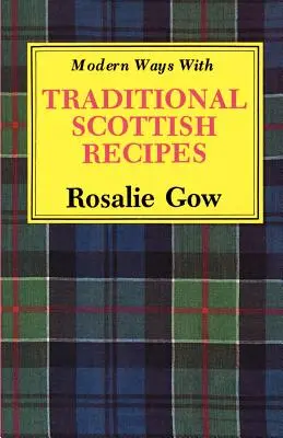 Modern módszerek hagyományos skót receptekkel - Modern Ways with Traditional Scottish Recipes