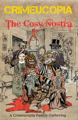 Crimeucopia - A hangulatos Nostra - Crimeucopia - The Cosy Nostra