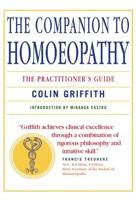 A homeopátia kézikönyve: A gyakorló orvos kézikönyve - Companion to Homeopathy: The Practitioner's Guide