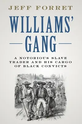 Williams bandája - Williams' Gang