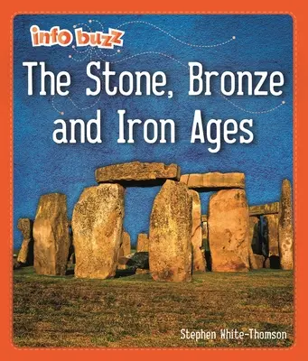 Info Buzz: A korai britek: A kő-, bronz- és vaskor - Info Buzz: Early Britons: The Stone, Bronze and Iron Ages