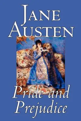 Büszkeség és balítélet by Jane Austen, Fikció, Klasszikusok - Pride and Prejudice by Jane Austen, Fiction, Classics