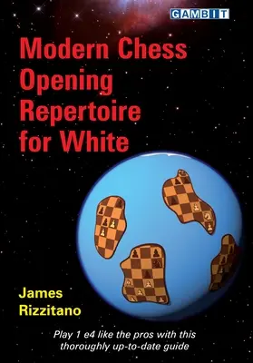 Modern sakk megnyitási repertoár fehérnek - Modern Chess Opening Repertoire for White