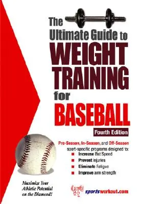 A végső útmutató a súlyzós edzéshez a baseballhoz - The Ultimate Guide to Weight Training for Baseball