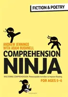 Comprehension Ninja for Ages 5-6: Szépirodalom és költészet - Értelmezési feladatlapok 1. évfolyam számára - Comprehension Ninja for Ages 5-6: Fiction & Poetry - Comprehension worksheets for Year 1