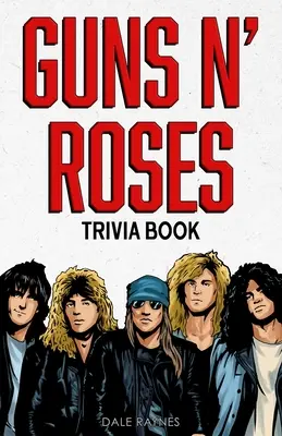 Guns N' Roses Kvízkönyv - Guns N' Roses Trivia Book