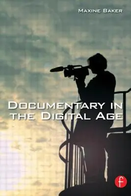 Dokumentumfilm a digitális korban - Documentary in the Digital Age