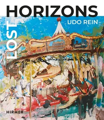 Elveszett horizontok: Udo Rein - Lost Horizons: Udo Rein