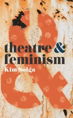 Színház és feminizmus - Theatre and Feminism