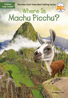 Hol van a Machu Picchu? - Where Is Machu Picchu?