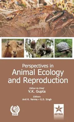 Perspectives in Animal Ecology and Reproduction Vol. 7. - Perspectives in Animal Ecology and Reproduction Vol. 7