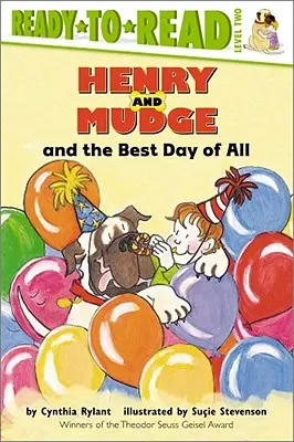 Henry és Mudge és a legszebb nap: Olvasásra kész 2. szint - Henry and Mudge and the Best Day of All: Ready-To-Read Level 2