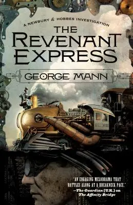 The Revenant Express: Egy Newbury és Hobbes nyomozás - The Revenant Express: A Newbury & Hobbes Investigation