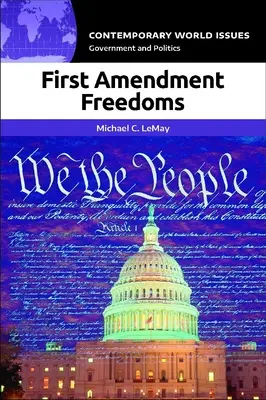 Az első módosítási szabadságjogok: Referenciakönyv - First Amendment Freedoms: A Reference Handbook