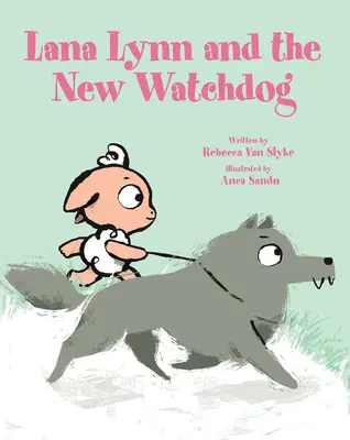 Lana Lynn és az új őrkutya - Lana Lynn and the New Watchdog