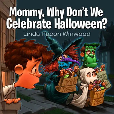 Mami, miért nem ünnepeljük a Halloweent? - Mommy, Why Don't We Celebrate Halloween?