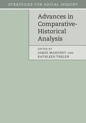 Az összehasonlító-történelmi elemzés haladásai - Advances in Comparative-Historical Analysis