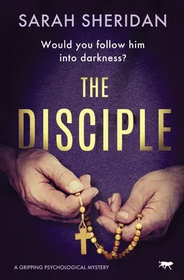 A tanítvány: Egy lebilincselő pszichológiai rejtély - The Disciple: A Gripping Psychological Mystery