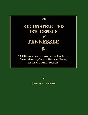 Tennessee 1810. évi rekonstruált népszámlálása - The Reconstructed 1810 Census of Tennessee