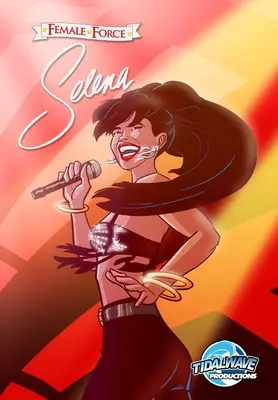 Női hatalom: Női erő: Selena - Female Force: Selena