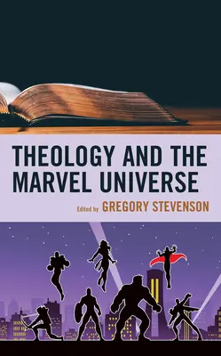 A teológia és a Marvel-univerzum - Theology and the Marvel Universe