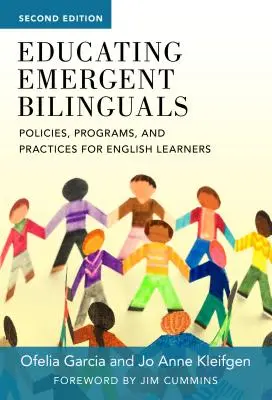 A feltörekvő kétnyelvűek oktatása: Az angolul tanulókra vonatkozó politikák, programok és gyakorlatok - Educating Emergent Bilinguals: Policies, Programs, and Practices for English Learners