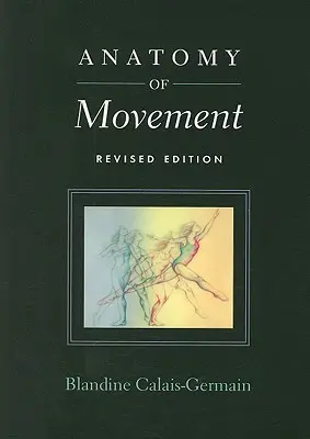 A mozgás anatómiája - Anatomy of Movement