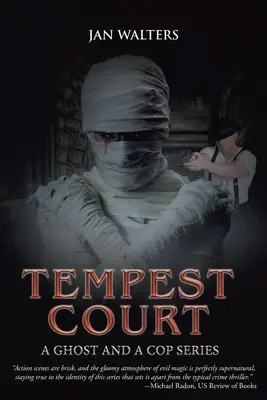 Tempest Court: Egy szellem és egy zsaru sorozat - Tempest Court: A Ghost and a Cop Series