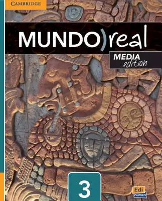 Mundo Real Media Edition Level 3 Student's Book Plus 1 Year Eleteca Access [Hozzáférési kóddal] - Mundo Real Media Edition Level 3 Student's Book Plus 1-Year Eleteca Access [With Access Code]