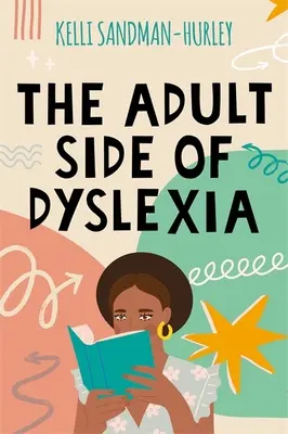 A diszlexia felnőttkori oldala - The Adult Side of Dyslexia