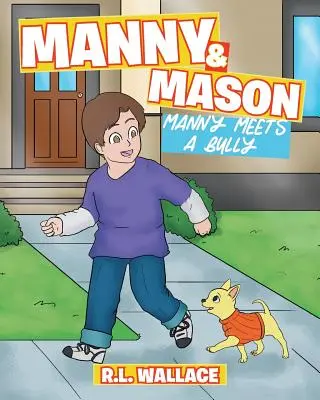 Manny és Mason: Manny találkozik egy zsarnokkal - Manny and Mason: Manny Meets a Bully