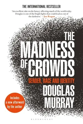 A tömegek őrülete: Nemek, fajok és identitás - The Madness of Crowds: Gender, Race and Identity