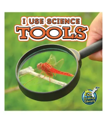 Tudományos eszközöket használok - I Use Science Tools