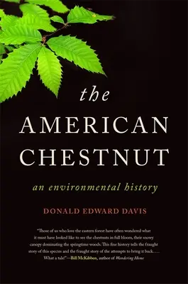 Americký kaštan: environmentální historie - The American Chestnut: An Environmental History