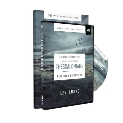 1 és 2 Thesszalonikaiakhoz írt tanulmányi útmutató DVD-vel: Keep Calm and Carry on - 1 and 2 Thessalonians Study Guide with DVD: Keep Calm and Carry on