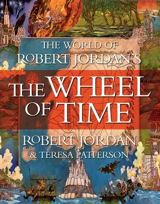 Robert Jordan: Az idő kereke világa - The World of Robert Jordan's the Wheel of Time