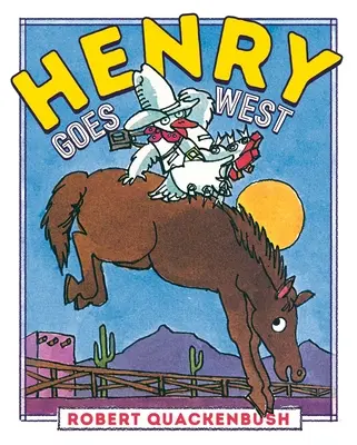 Henry nyugatra megy - Henry Goes West