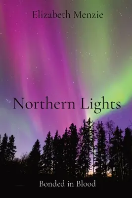 Északi fény: Bonded in Blood - Northern Lights: Bonded in Blood