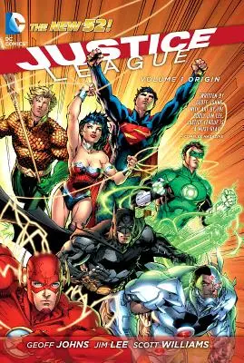 Igazság Ligája 1. kötet: Eredet (a New 52) - Justice League Vol. 1: Origin (the New 52)