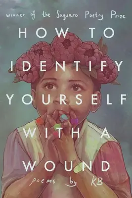 Hogyan azonosítsuk magunkat egy sebbel - How to Identify Yourself with a Wound