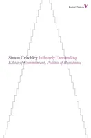 Végtelenül igényes - Az elköteleződés etikája, az ellenállás politikája - Infinitely Demanding - Ethics of Commitment, Politics of Resistance