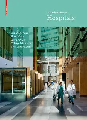 Kórházak - Tervezési kézikönyv - Hospitals - A Design Manual