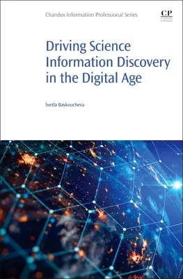 A tudományos információk felfedezésének ösztönzése a digitális korban - Driving Science Information Discovery in the Digital Age